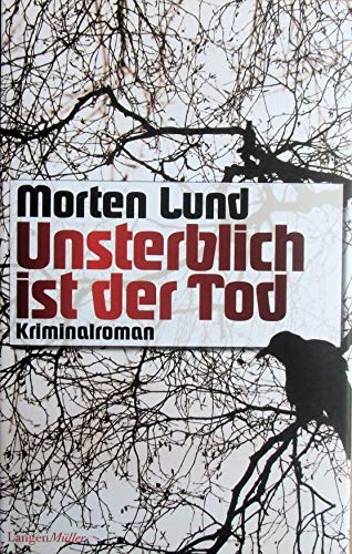 Stock image for Unsterblich ist der Tod for sale by Leserstrahl  (Preise inkl. MwSt.)