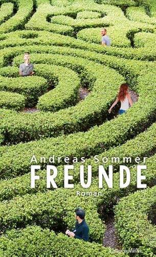 Stock image for Freunde: Roman [Hardcover] Sommer, Andreas for sale by tomsshop.eu