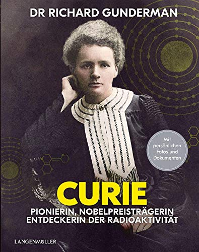Stock image for Marie Curie: Pionierin, Nobelpreistrgerin, Entdeckerin der Radioaktivitt for sale by medimops