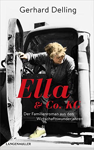 Beispielbild fr Ella & Co. KG: Familienroman aus den Wirtschaftswunderjahren zum Verkauf von medimops