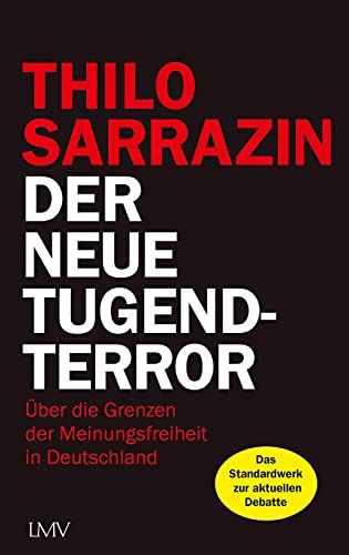 9783784435916: Der neue Tugendterror: ber die Grenzen der Meinungsfreiheit in Deutschland