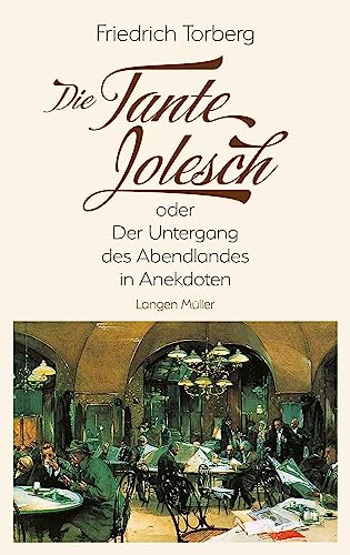 Beispielbild fr Die Tante Jolesch: oder Der Untergang des Abendlandes in Anekdoten zum Verkauf von medimops