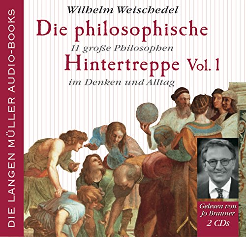 Stock image for Die philosophische Hintertreppe Vol.1, 11 grosse Philosophen im Denken und Alltag for sale by medimops