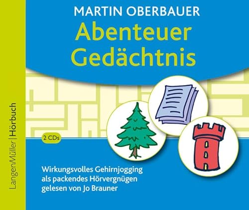 Beispielbild fr Abenteuer Gedchtnis : wirkungsvolles Gehirnjogging als packendes Hrvergngen. Martin Oberbauer. Gelesen von Jo Brauner. Stefanie Mller. Regie: Volker Gerth / LangenMller-Hrbuch zum Verkauf von ABC Versand e.K.