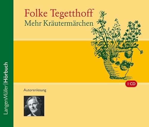 Mehr Kräutermärchen (CD) : Autorenlesung, CD - Folke Tegetthoff