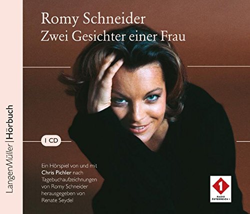 9783784441870: Romy Schneider - Zwei Gesichter einer Frau: Eine ORF-Aufnahme