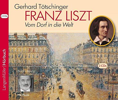 Beispielbild fr Franz Liszt: Vom Dorf in die Welt zum Verkauf von medimops