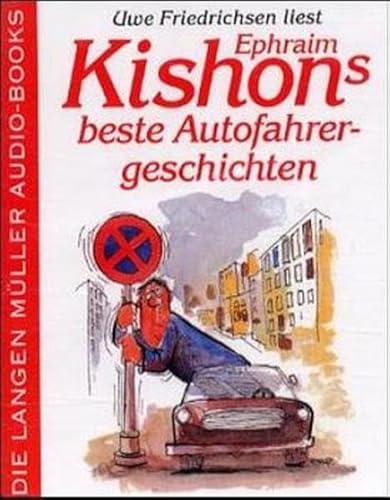 Kishons beste Autofahrergeschichten. 2 Cassetten. (9783784450315) by Kishon, Ephraim; Friedrichsen, Uwe