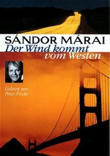 Der Wind kommt von Westen. 2 Cassetten. (9783784450353) by Marai, Sandor
