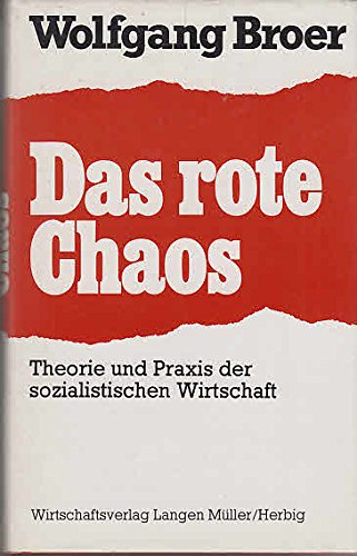 Beispielbild fr Das rote Chaos. Theorie und Praxis der sozialistischen Wirtschaft zum Verkauf von medimops