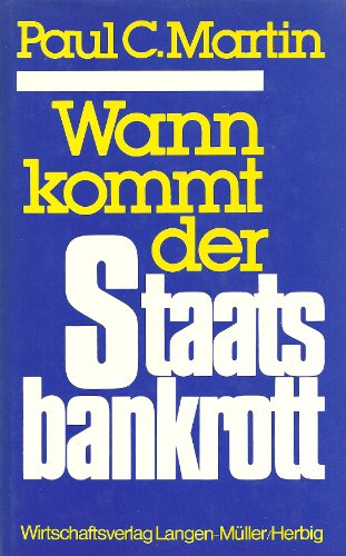 Beispielbild fr Wann kommt der Staatsbankrott - Buch im Grodruck zum Verkauf von Sammlerantiquariat