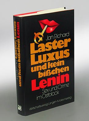 Beispielbild fr Laster, Luxus und kein bichen Lenin - Sex und Crime im Ostblock zum Verkauf von Sammlerantiquariat