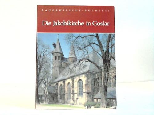 Beispielbild fr Die Jakobikirche in Goslar. Langewiesche-Bcherei. zum Verkauf von Antiquariat Eule