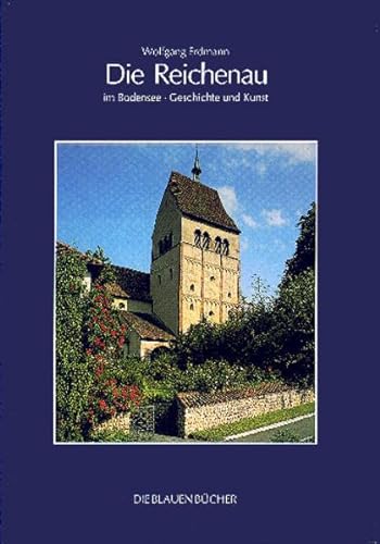 Beispielbild fr Die Reichenau im Bodensee : Geschichte und Kunst zum Verkauf von Buchpark