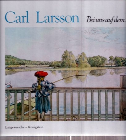 Stock image for o) Carl Larson Bei uns auf dem Lande for sale by SIGA eG