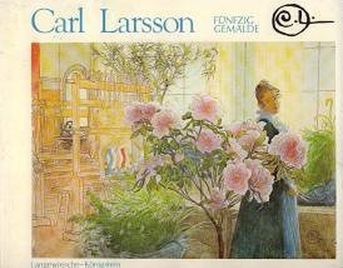 Beispielbild fr Carl Larsson - Fnfzig Gemlde zum Verkauf von medimops