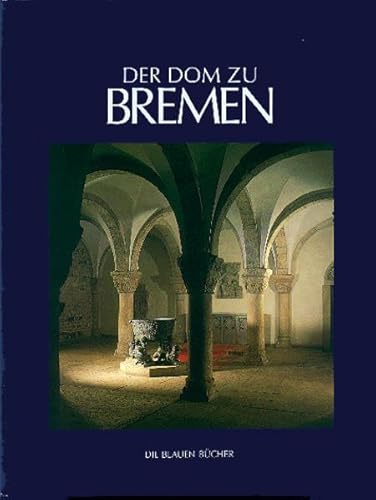 Beispielbild fr Die Blauen Bcher, Der Dom zu Bremen zum Verkauf von medimops