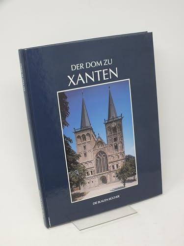Stock image for Der Dom zu Xanten und seine Kunstschätze -Language: german for sale by GreatBookPricesUK