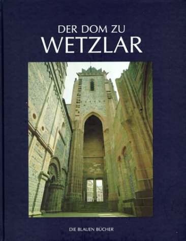 Beispielbild fr Die Blauen Bcher, Der Dom zu Wetzlar zum Verkauf von medimops