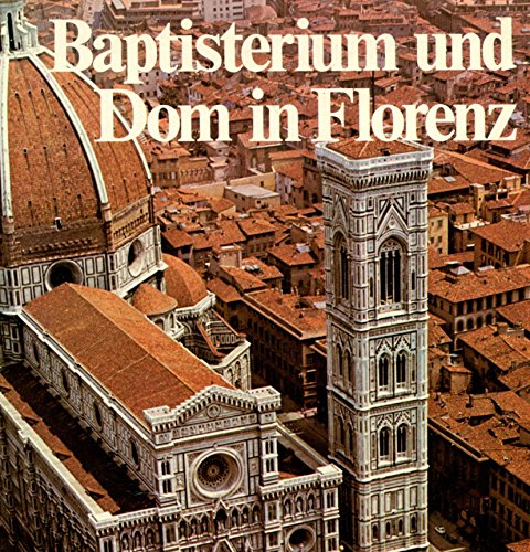 Beispielbild für Baptisterium, Dom und Dom-Museum in Florenz zum Verkauf von Versandantiquariat Felix Mücke