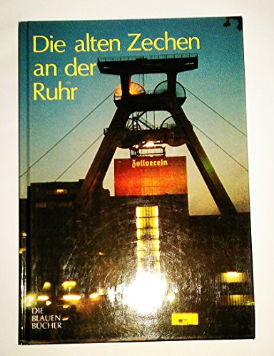 Beispielbild fr Die alten Zechen an der Ruhr: Vergangenheit und Zukunft einer Schlsseltechnologie. Mit einem Katalog der "Lebensgeschichten" von 477 Zechen. Mit . von Udo Haafke: "Zollverein Weltkulturerbe" zum Verkauf von medimops