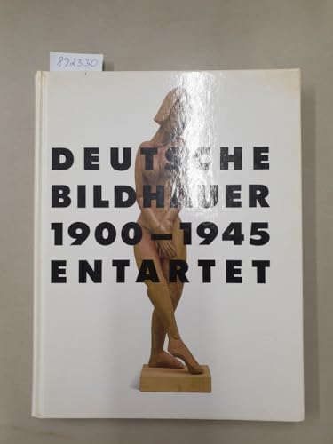 Beispielbild fr Deutsche Bildhauer, 1900 - 1945, entartet : [Nijmeegs Museum Commanderie van Sint-Jan, 28.9.1991 - 18.11.1991 .]. Christian Tmpel (Hrsg.). In Zusammenarbeit mit Dirk van Alphen . [bers. der dt. Ausg.: Astrid Tmpel ; Sabine Noack] zum Verkauf von Hbner Einzelunternehmen