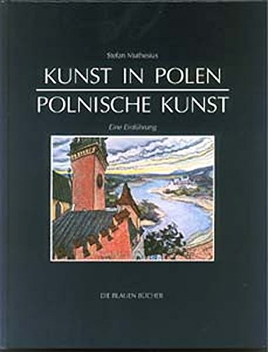 Kunst in Polen. Polnische Kunst. Eine Einführung. Die Blauen Bücher. (ISBN 9783810017376)