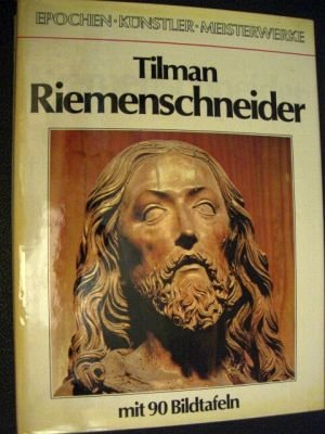 Stock image for Tilman Riemenschneider for sale by Versandantiquariat Felix Mcke