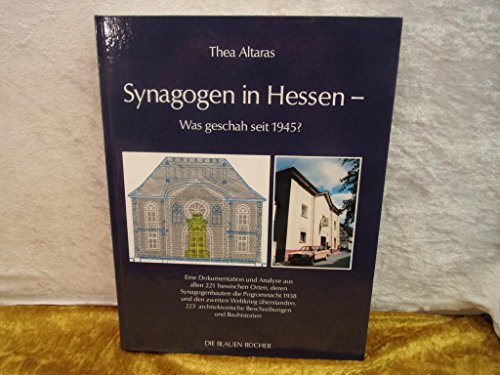 Altaras, Thea: Synagogen in Hessen - was geschah seit 1945?; Teil: [1]