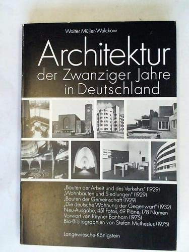 Architektur der Zwanziger Jahre in Deutschland. Neu-Ausg. 1975 der vier Blauen Bücher.