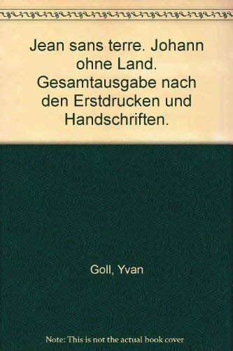 9783784601458: Jean sans terre. Johann ohne Land. Gesamtausgabe nach den Erstdrucken und Handschriften.