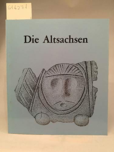 Die Altsachsen / von Albert Genrich / Niedersächsisches Landesmuseum Hannover. Abteilung Urgeschichte: Veröffentlichungen der Urgeschichtlichen Sammlungen des Landesmuseums zu Hannover ; Bd. 25 : Begleitschriften zu Ausstellungen - Genrich, Albert