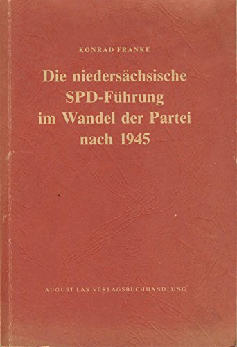 9783784834177: Die niederschsische SPD-Fhrung im Wandel der Partei nach 1945