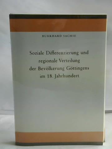 9783784836416: Soziale Differenzierung und regionale Verteilung der Bevlkerung Gttingens im 18. Jahrhundert .