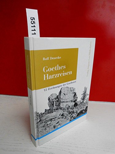 9783784882000: Goethes Harzreisen