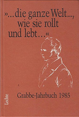 Stock image for Grabbe-Jahrbuch / "Aus Nichts schafft Gott, wir schaffen aus Ruinen!" for sale by Antiquariat Hans Wger