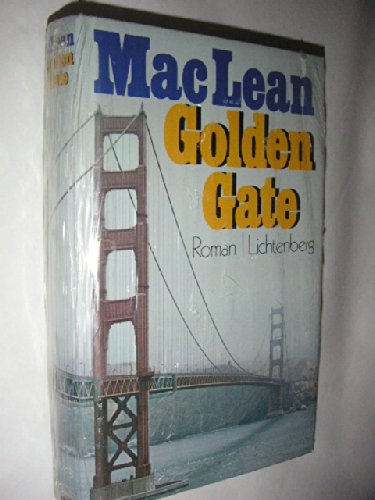 Golden Gate. - MACLEAN, ALISTAIR.