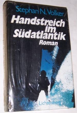 Handstreich im Südatlantik Roman - Thriller