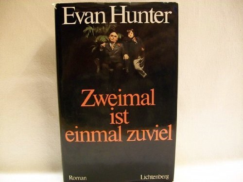 9783785212264: Zweimal ist einmal zuviel - Hunter, Evan