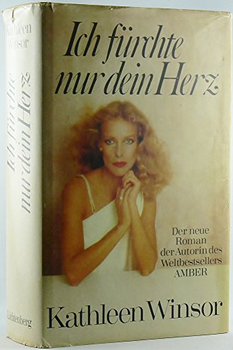 Ich fÃ¼rchte nur dein Herz (9783785212288) by Kathleen Winsor