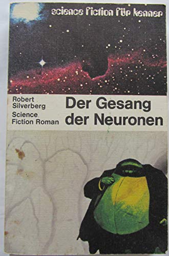 Imagen de archivo de Der Gesang der Neuronen. Science-Fiction-Roman. a la venta por Grammat Antiquariat
