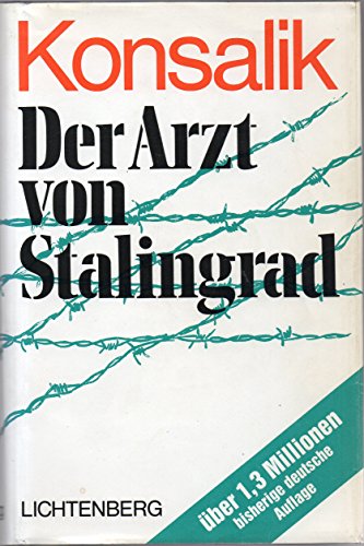 Der Arzt von Stalingrad - Heinz Günther Konsalik