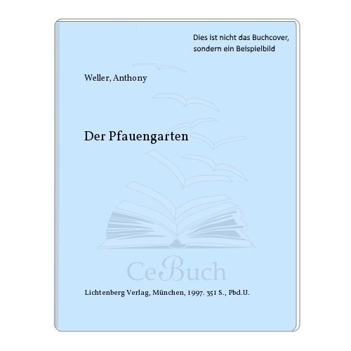 Stock image for Der Pfauengarten. for sale by Antiquariat Eule