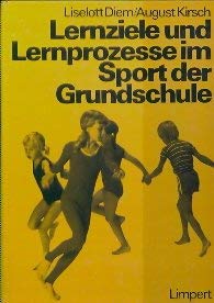 Beispielbild fr Lernziele und Lernprozesse im Sport der Grundschule. Eine Sportdidaktik zur Erluterung eines Curriculum. zum Verkauf von Bernhard Kiewel Rare Books