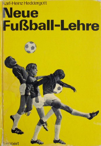 9783785311622: Neue Fuball-Lehre - Karl-Heinz Heddergott