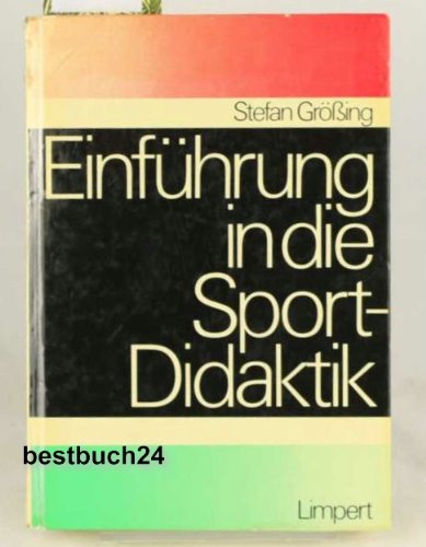 Stock image for Einfhrung in die Sportdidaktik - Lehren und lernen im Sportunterricht for sale by Versandantiquariat Kerzemichel