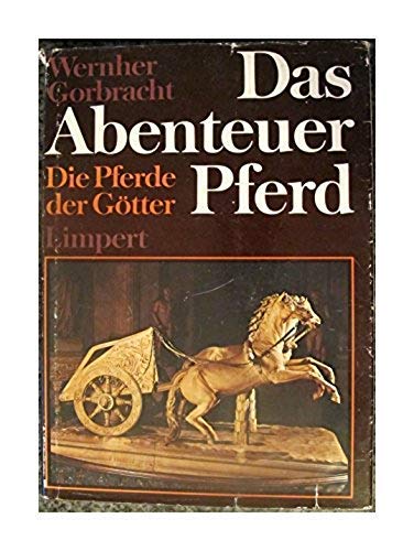 Stock image for Das Abenteuer Pferd I. Die Pferde der Gtter for sale by medimops