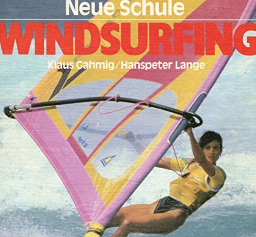 Stock image for Neue Schule Windsurfing for sale by Bernhard Kiewel Rare Books