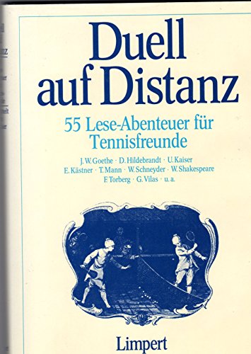 Stock image for duell auf distanz, 55 lese-abenteuer fr tennisfreunde. for sale by alt-saarbrcker antiquariat g.w.melling