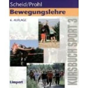 Imagen de archivo de Kursbcher fr die Sporttheorie in der Schule, Bd.3, Bewegungslehre a la venta por medimops
